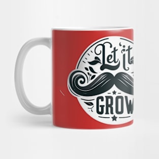 Let It Grow II Mug